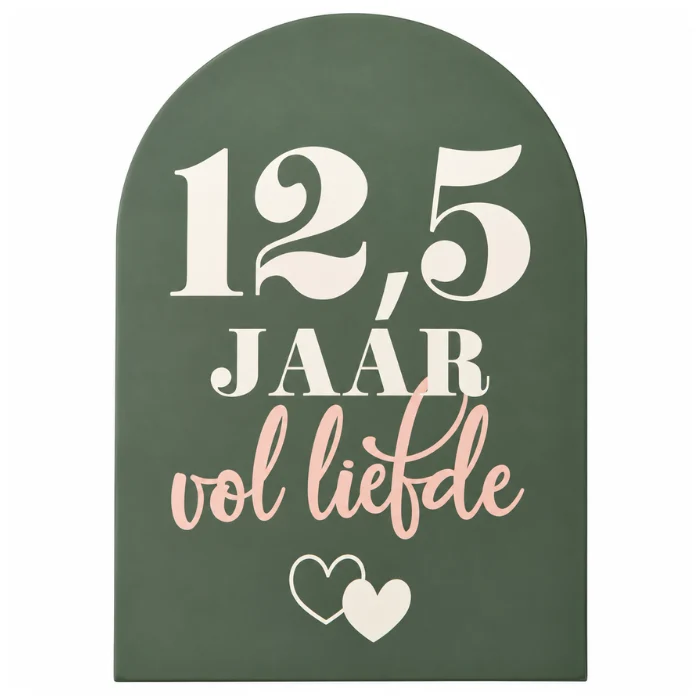 Welkomstbord 12,5 jaar Vol Liefde